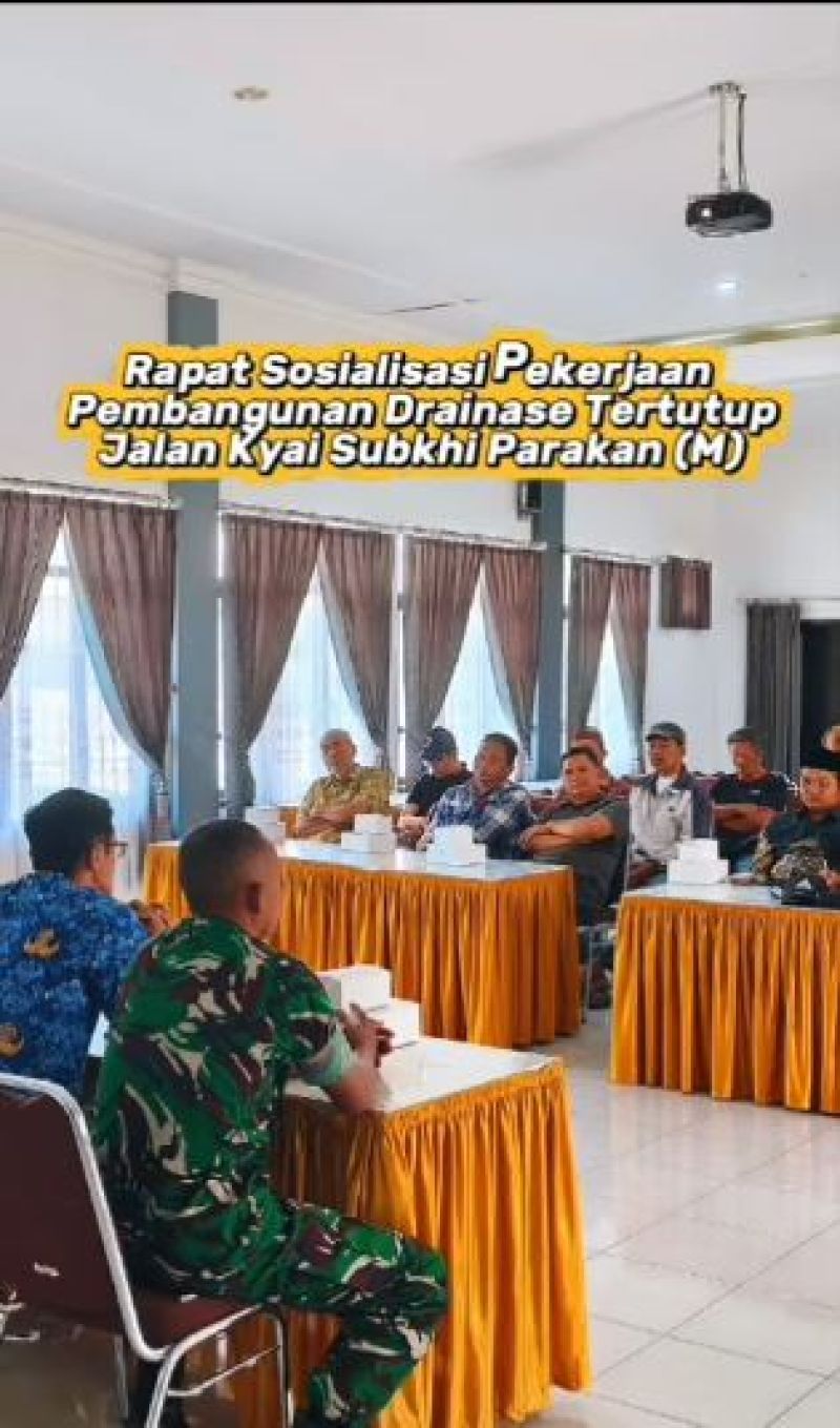Rapat Sosialisasi Pekerjaan Pembangunan Drainase Tertutup Jalan Kyai Subkhi Parakan (M)